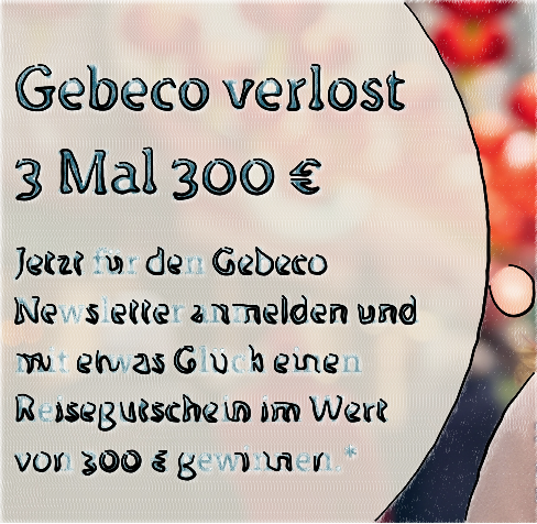 Gebeco - 3 x ein Reisegutschein im Wert von 300€ (monatliche Auslosung)