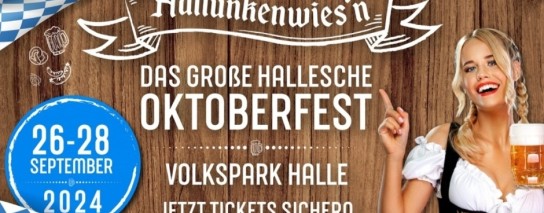 hallelife.de - Einen Wiesn-Tisch für 8 Personen beim Volksfest-Spektakel im Volkspark Halle ab dem 26. September 18.30 Uhr