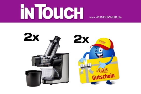 In Touch - Im Rahmen der Zusammenarbeit von  PAYBACK und Netto gibt es2 x 1 “ Slow Juicer ( Entsafter ) “ und 2 x 1 “ Netto-Einkaufsgutschein im Wert von 100€ “ zu gewinnen