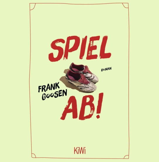 WIR IN DORTMUND - 1x Buch  Spiel ab!, Frank Goosen