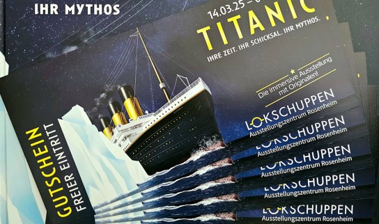 innpuls - 3 x 2 Eintrittskarten für die Ausstellung „Titanic – Ihre Zeit. Ihr Schicksal. Ihr Mythos“ im Rosenheimer Lokschuppen.