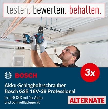 ALTERNATE: 3 Produkttester für den Bosch Akku-Schlagbohrschrauber GSB 18V-28 Professional gesucht