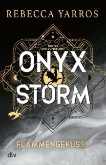 Rebecca Yarros - Onyx Storm - Flammengeküsst